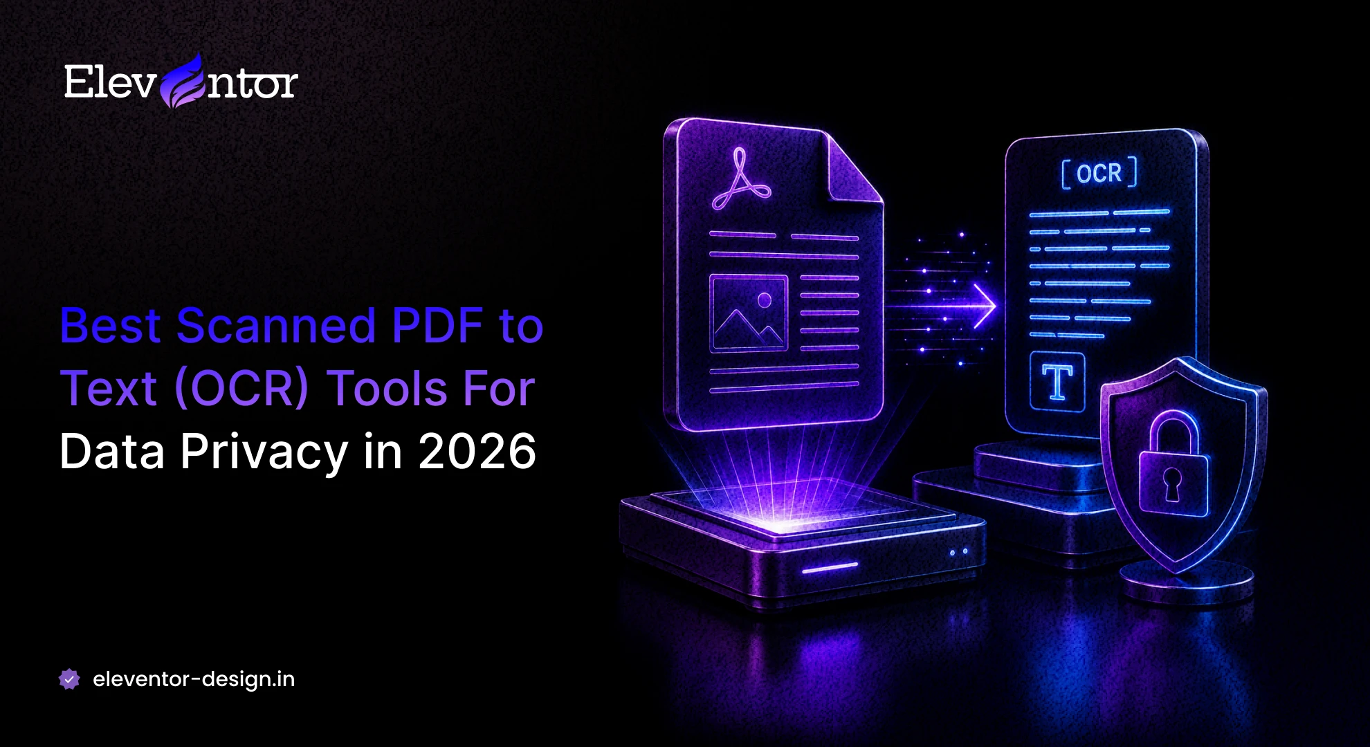 Best Scanned PDF to Text (OCR) Tools for Data Privacy in 2026