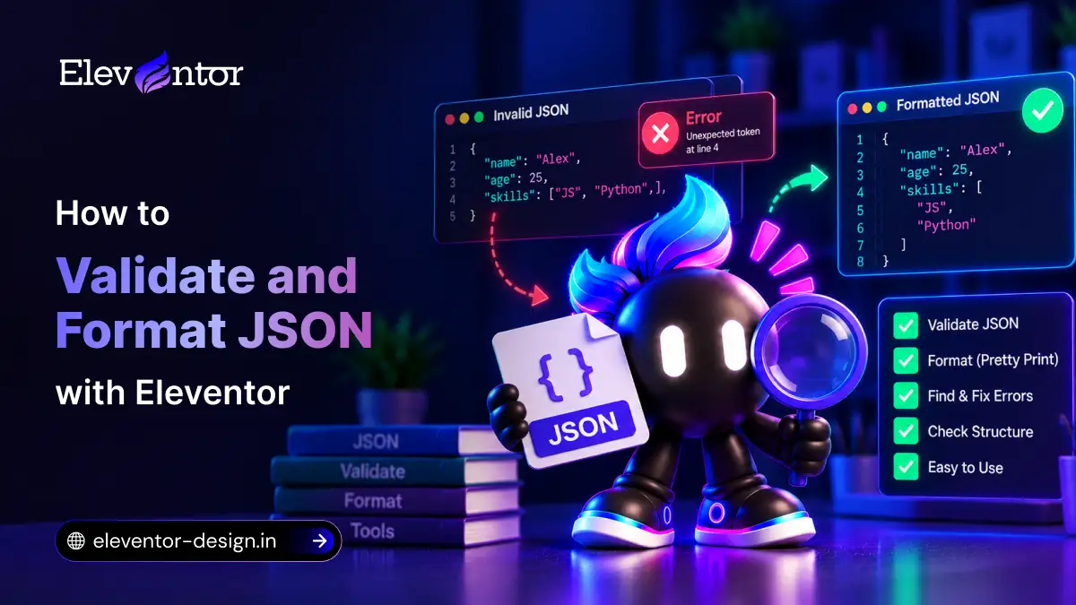 How to Validate and Format JSON with Eleventor