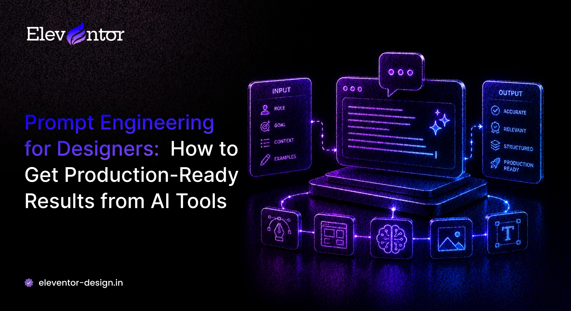 Prompt Engineering for Designers: How to Get Production-Ready Results from AI Tools